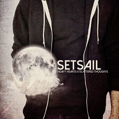 Setsail/Heavy Hearts & Scattered Thoug@MADE ON DEMAND@This Item Is Made On Demand: Could Take 2-3 Weeks For Delivery